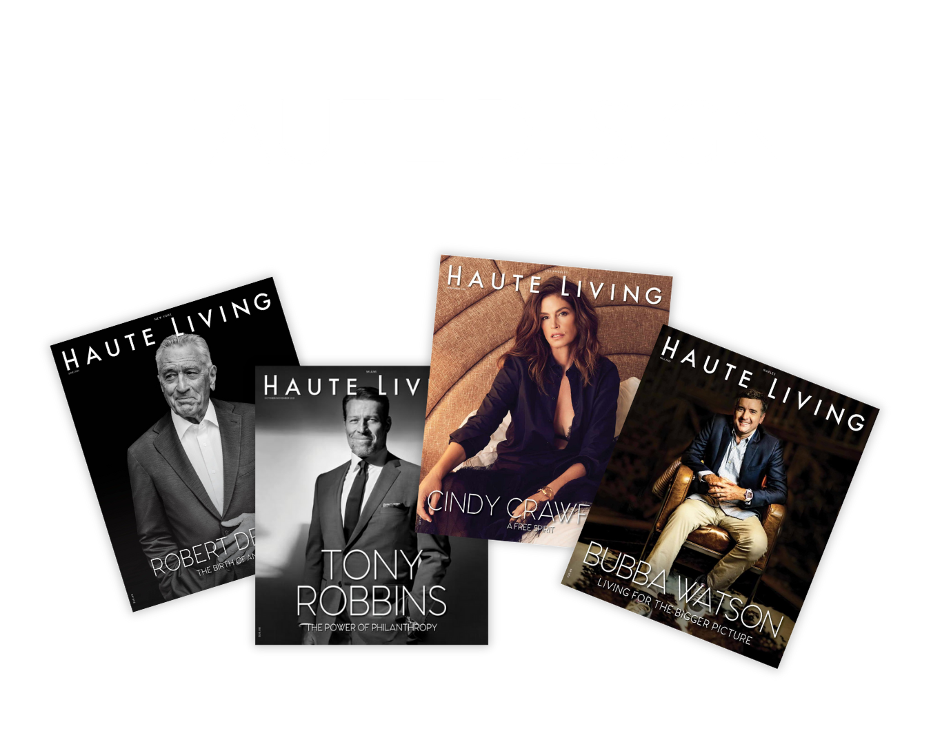 Haute Living Magazine Covers