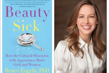 Beauty Sick: How Beauty Ideals Lead to Negativity, Disease