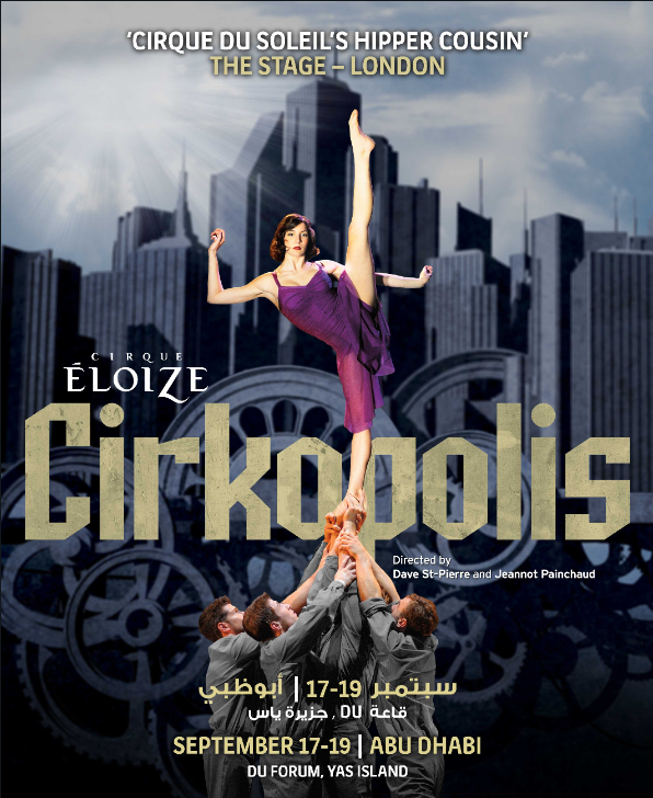 This Week In Dubai: Cirkopolis, 2015-16 Art Season And More