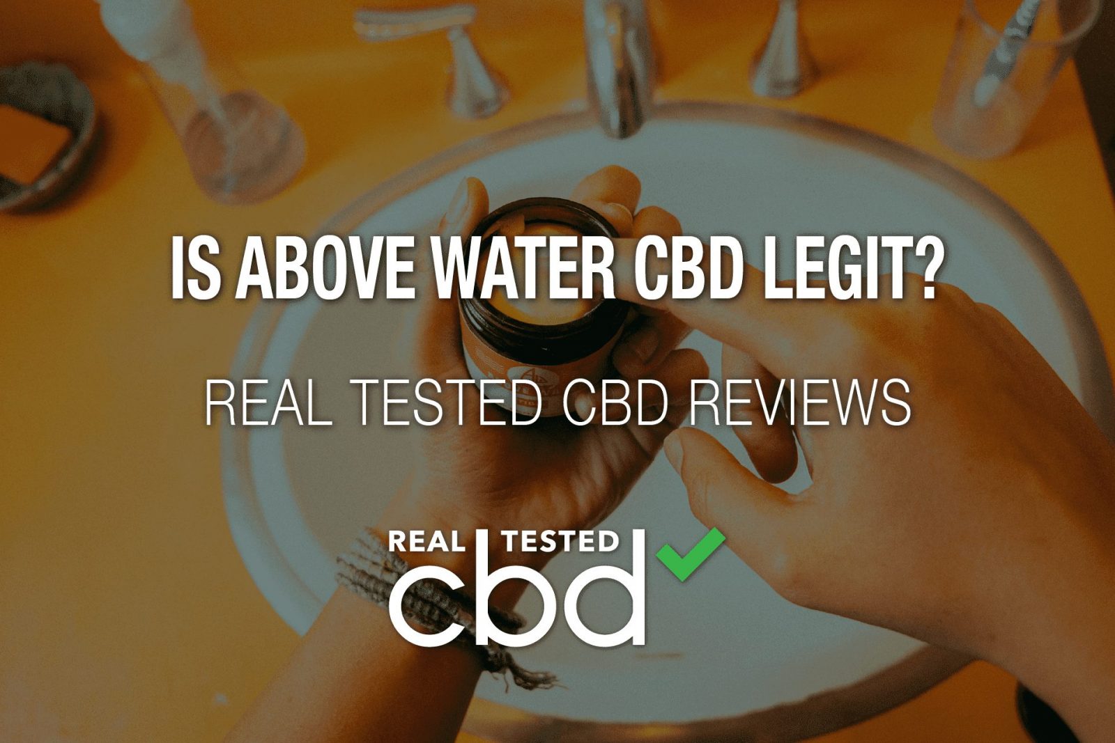 Is Above Water CBD Legit? – A Real Tested CBD Brand Spotlight