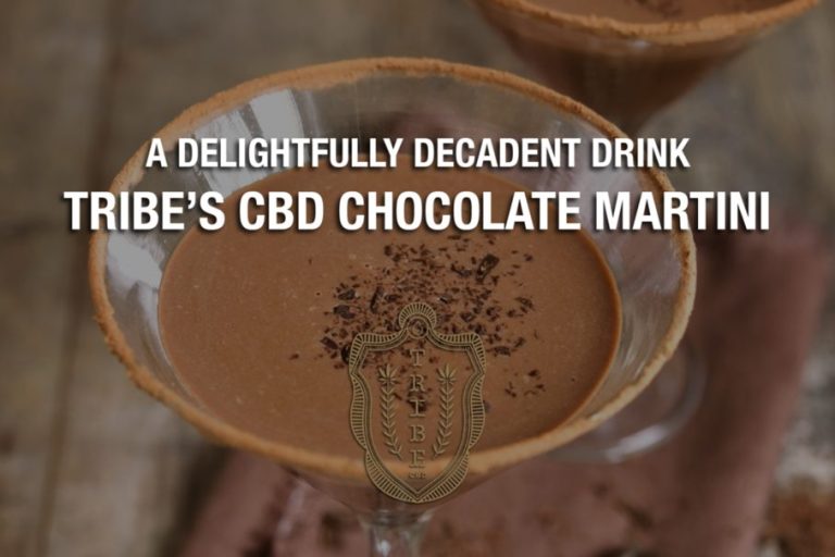 A Delightfully Decadent Drink — Tribe’s CBD Chocolate Martini