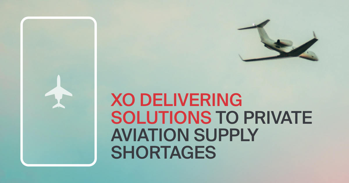 XO Delivering Solutions To Private Aviation Supply Shortages