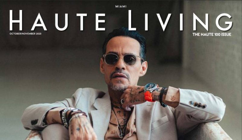 MARC ANTHONY, Miami, October / November 2023 by Haute Living - Issuu