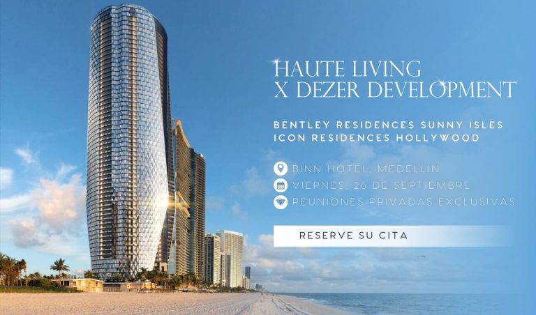 Haute Living & Dezer Development llevan los proyectos más icónicos de Miami a Medellín