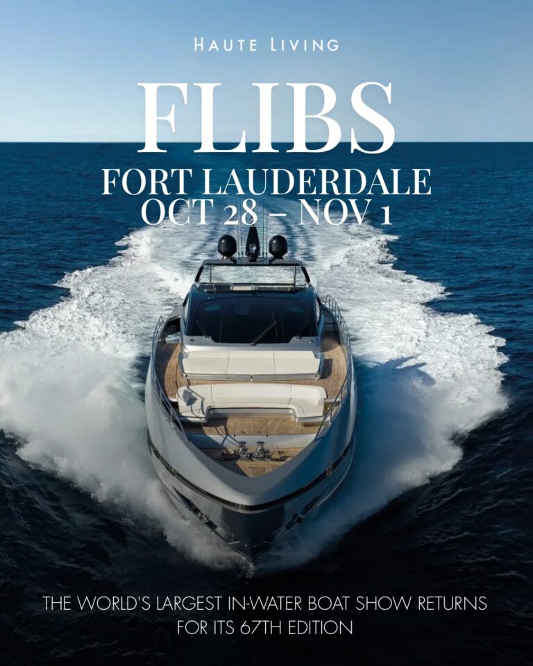 Haute Living Sets Sail With the 67th Fort Lauderdale International Boat Show
